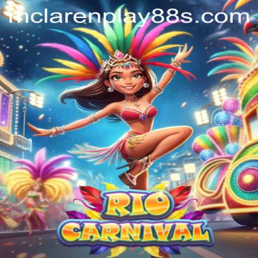 Experience the Thrills of RioCarnival: An Immersive Adventure with MCLAREN PLAY 88
